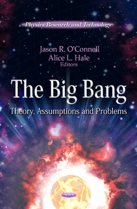 Big Bang: Theory, Assumptions & Problems