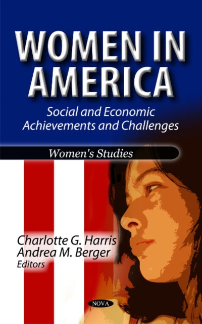 Women in America: Social & Economic Achievements & Challenges