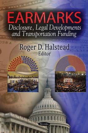 Earmarks: Disclosure, Legal Developments &