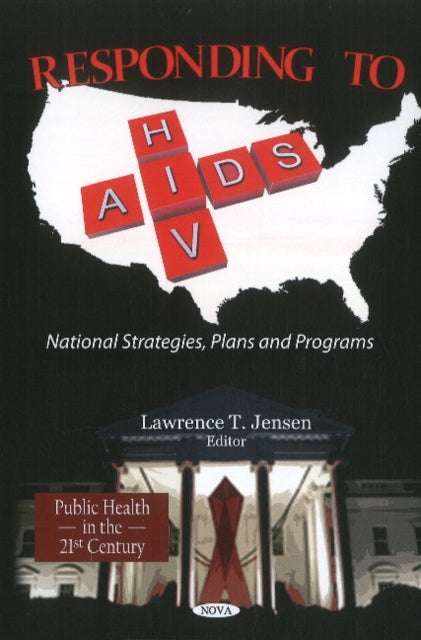 Responding to HIV/AIDS: National Strategies, Plans & Programs