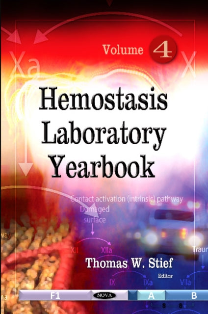 Hemostasis Laboratory Yearbook: Volume 4