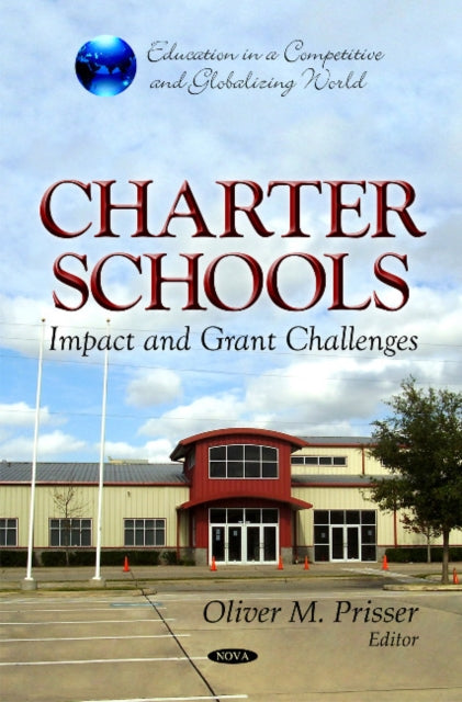Charter Schools: Impact & Grant Challenges