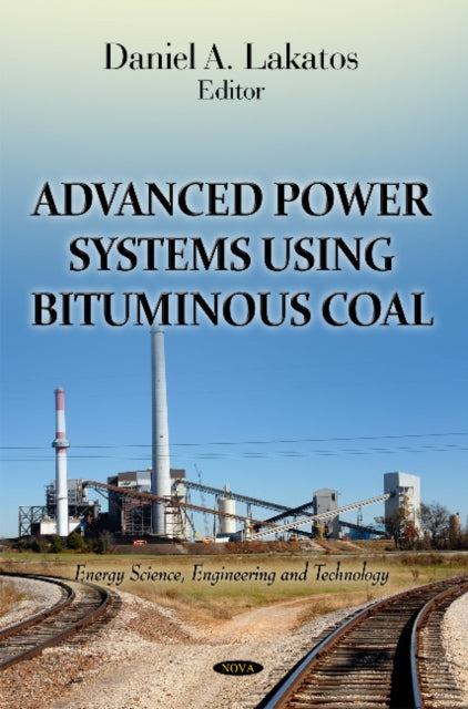 Advanced Power Systems Using Bituminous Coal