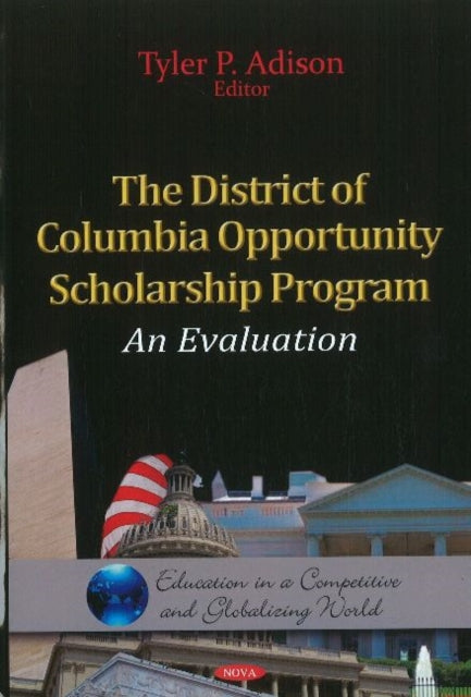 District of Columbia Opportunity Scholarship Program: An Evaluation