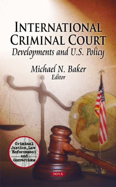 International Criminal Court: Developments & U.S.