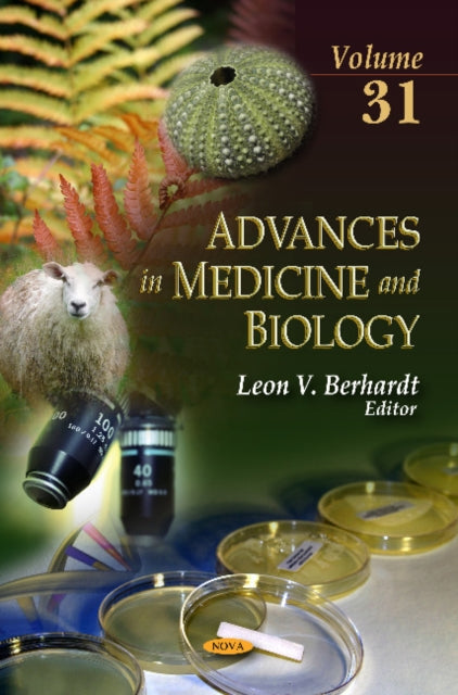 Advances in Medicine & Biology: Volume 31