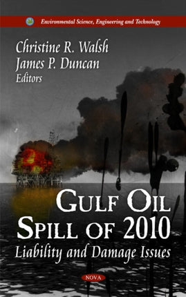 Gulf Oil Spill of 2010: Liability & Damage Issues