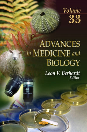 Advances in Medicine & Biology: Volume 33