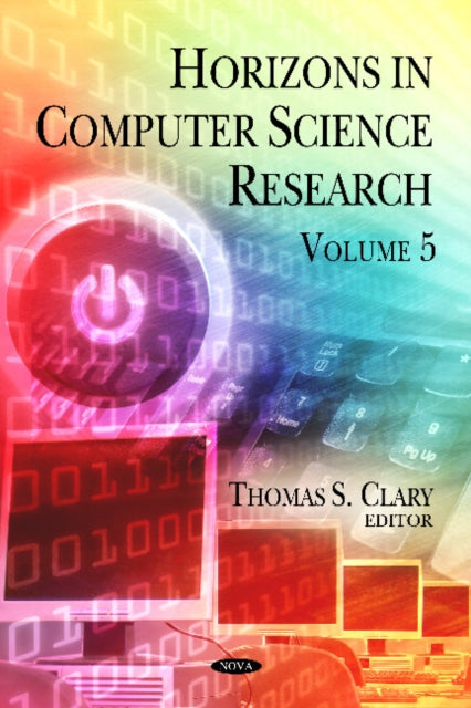 Horizons in Computer Science Research: Volume 5