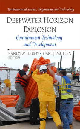 Deepwater Horizon Explosion: Containment Technology & Development