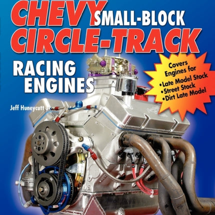 How to Build Chevy Small-Block Circle-Track Racing Engines