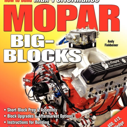 How to Build Max-Performance Mopar Big-Blocks