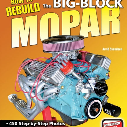 How to Rebuild the Big-Block Mopar