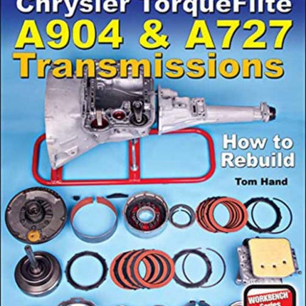 Chrysler Torqueflite A904 and A727 Transmissions: How to Rebuild