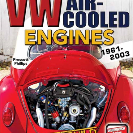 How to Rebuild VW Air-Cooled Engines 1961-2003