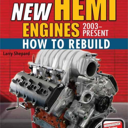 New Hemi Engines 2003-Present: How to Rebuild