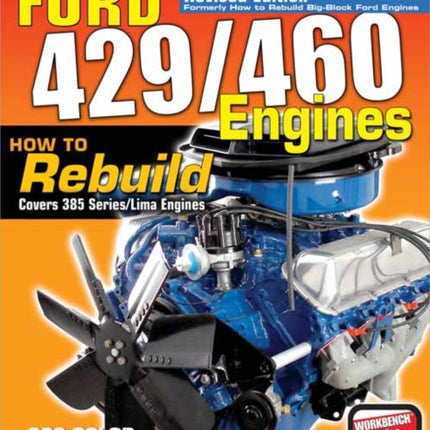 Ford 429/460 Engines: How to Rebuild