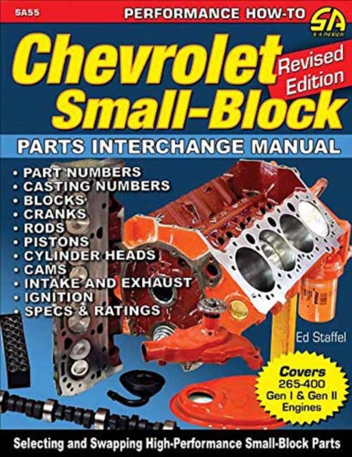 Chevrolet Small Blocks Parts Interchange Manual: Revised Edition