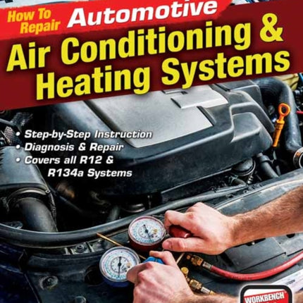 How to Repair Automotive Air-Conditioning and Heating Systems