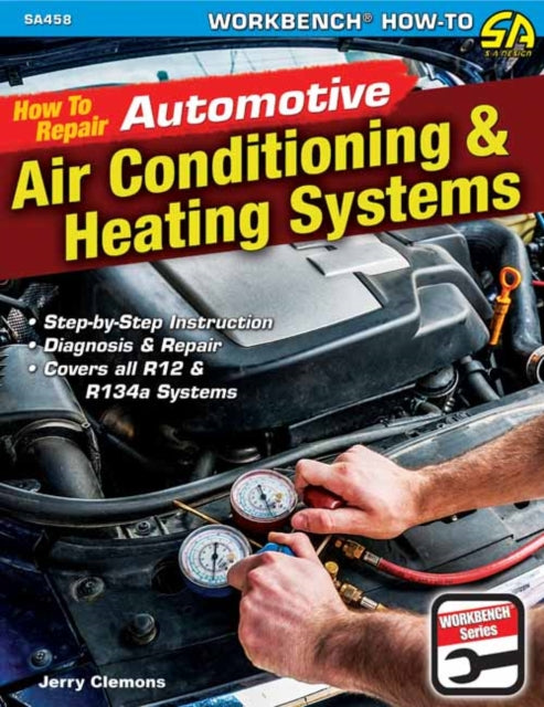 How to Repair Automotive Air-Conditioning and Heating Systems