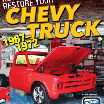 How to Restore Your Chevy Truck: 1967-72