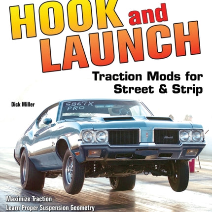 How to Hook & Launch: Traction Mods for Street & Strip