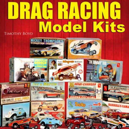 Collecting Drag Racing Model Kits