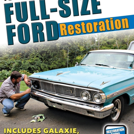 Full-Size Ford Restoration: 1960-1964
