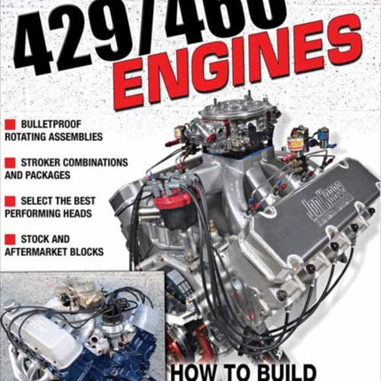 Ford 429/460 Engines: How to Build Max-Performance