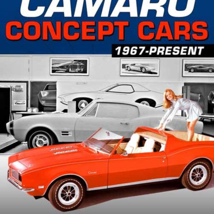 Camaro Concept Cars: Developing Chevrolet's Pony Car