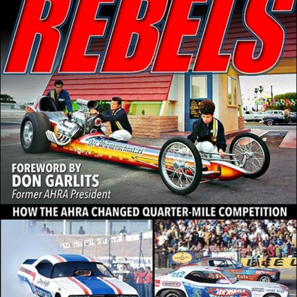 Drag Racing's Rebels: How the AHRA Changed QuarterMile Competition