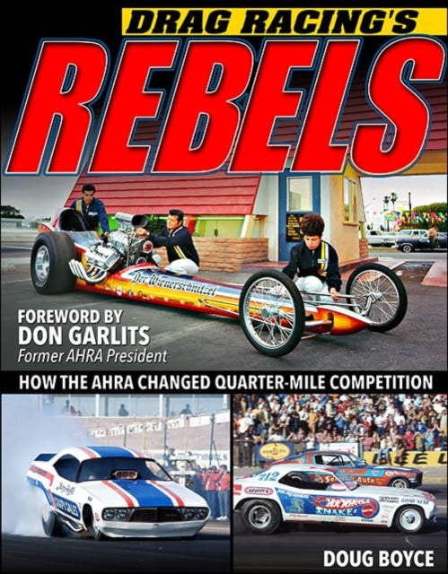 Drag Racing's Rebels: How the AHRA Changed QuarterMile Competition