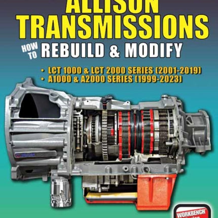 Allison Transmissions: How to Rebuild & Modify