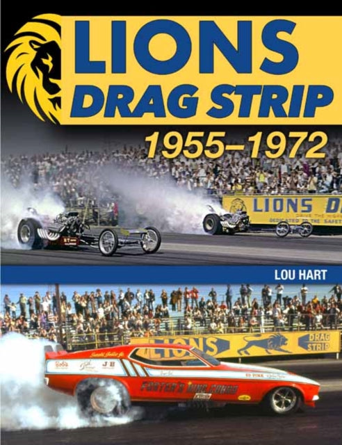 Lions Drag Strip 19551972