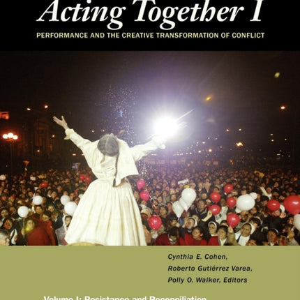 Acting Together I: Performance and the Creative