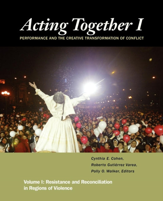 Acting Together I: Performance and the Creative