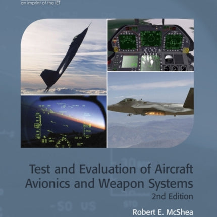 Test and Evaluation of Aircraft Avionics and Weapon Systems