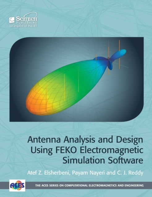 Antenna Analysis and Design using FEKO Electromagnetic Simulation Software
