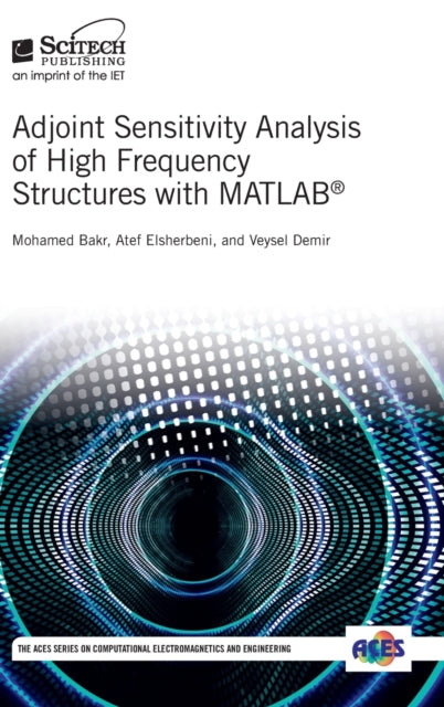 Adjoint Sensitivity Analysis of High Frequency Structures with MATLAB®