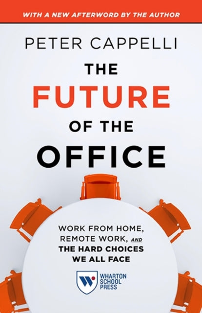 The Future of the Office with a New Afterword b