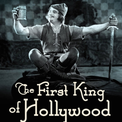 First King of Hollywood