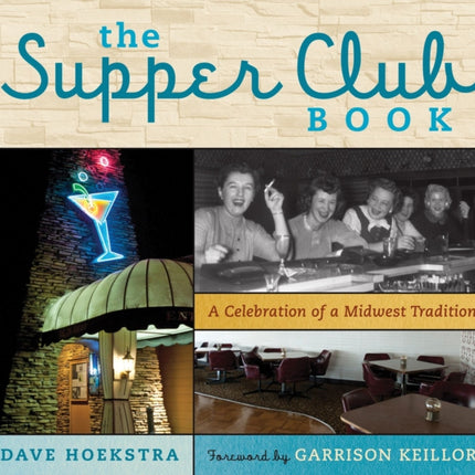 The Supper Club Book: A Celebration of a Midwest Tradition