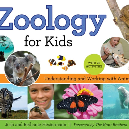 Zoology for Kids: Understanding and Working with Animals, with 21 Activities