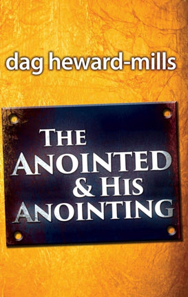The Anointing and His Anointed