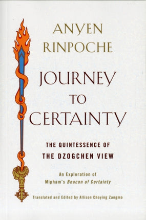 Journey to Certainty: the Quintessence of the Dzogchen View