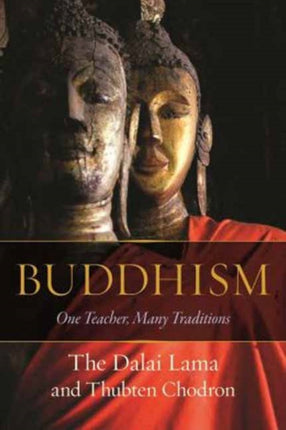 Buddhism: One Teacher, Many Traditions