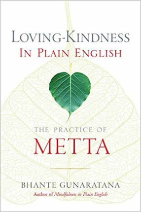 Loving-Kindness in Plain English: The Practice of