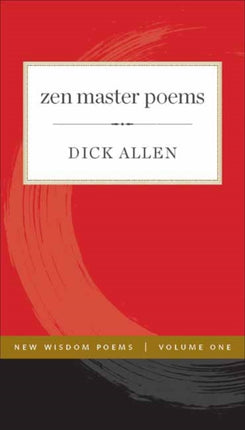 Zen Master Poems: Volume 1: Volume 1