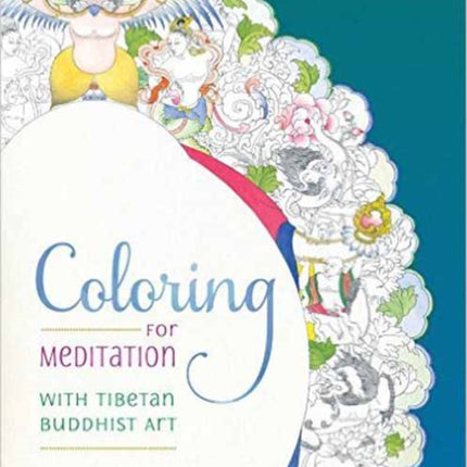 Coloring for Meditation: With Tibetan Buddhist Art