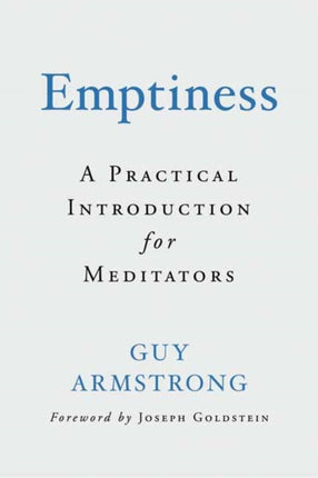 Emptiness: A Practical Introduction for Meditators